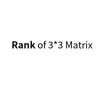 Rank Calculator for 3x3 Third-Order Matrix_Online Calculation Tool
