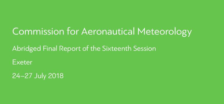 Commission for Aeronautical Meteorology-Abridged Final Report of the Sixteenth Session