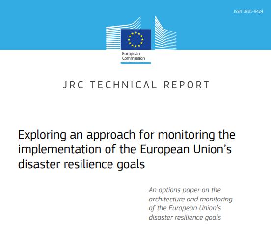 Exploring an approach for monitoring the implementation of the European Union’s disaster resilience goals